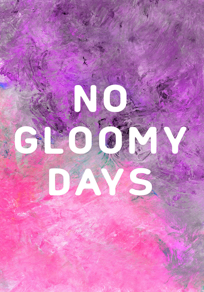 No gloomy days (purple) Plakat - Posterbox