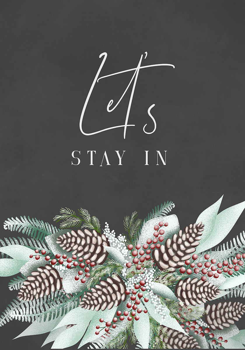 Let&stay in with frosty bouquet Plakat - Posterbox