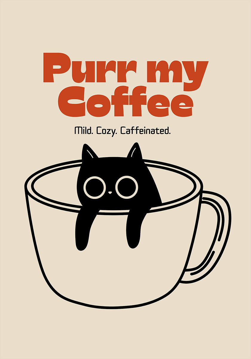 Purr my Coffee Plakat - Posterbox