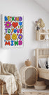 Be Kind To Your Mind Poster - Posterbox.no