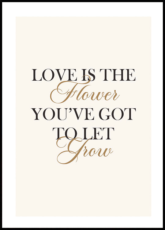 Love Is The Flower Poster - Posterbox.no