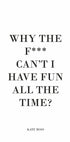 Fun All The Time Poster - Posterbox.no