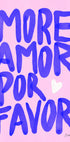 More Amor Por Favor Plakat - Posterbox