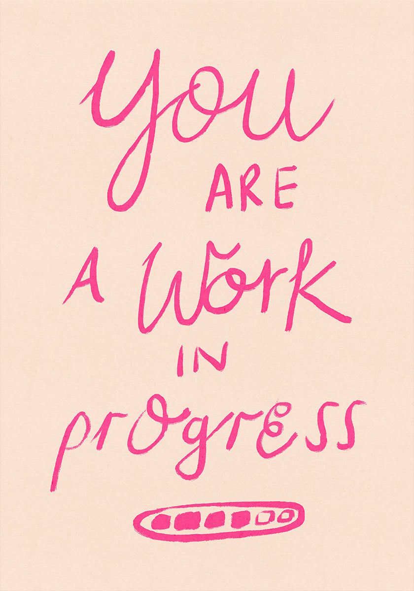 You are a Work in Progress Typography Pink Plakat - Posterbox