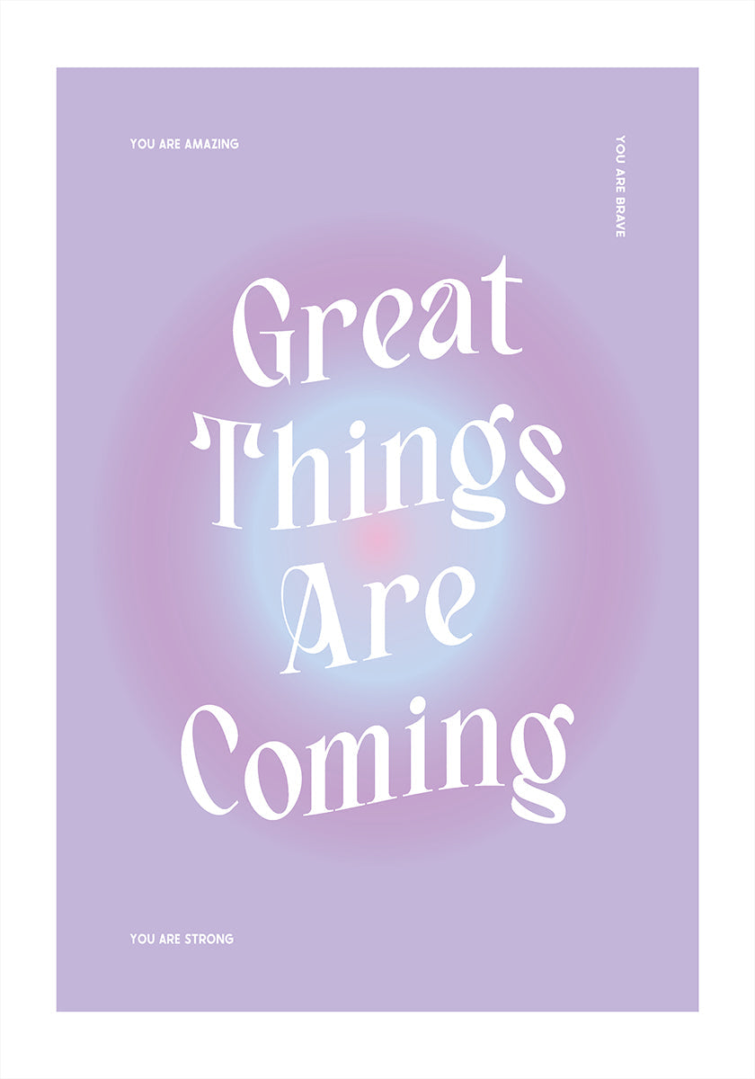 Great Things Are Coming Plakat - Posterbox