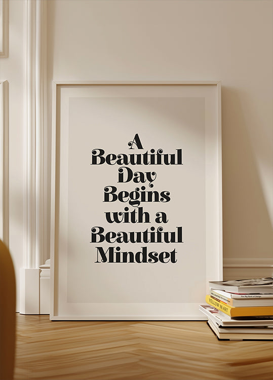 A Beaituful Day Begins With a Beautiful Mindset F3f2f0 - Posterbox