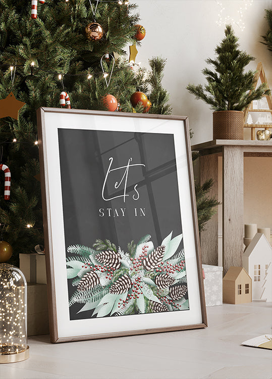 Let&stay in with frosty bouquet Plakat - Posterbox