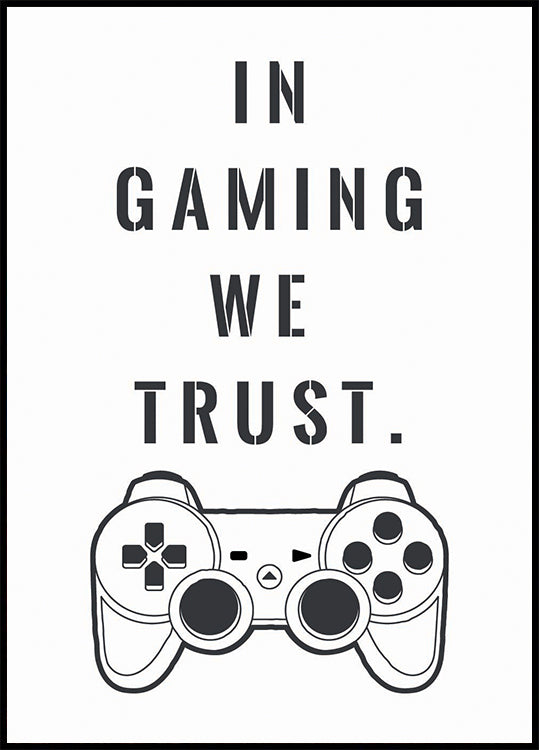 „In Gaming We Trust“, Controller-Zitat-Druckposter – Posterbox.dk