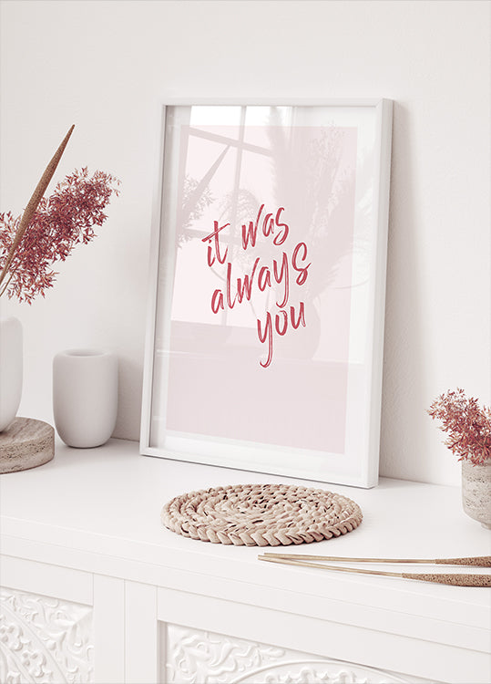 Poster „It Was Always You“ - Posterbox.dk